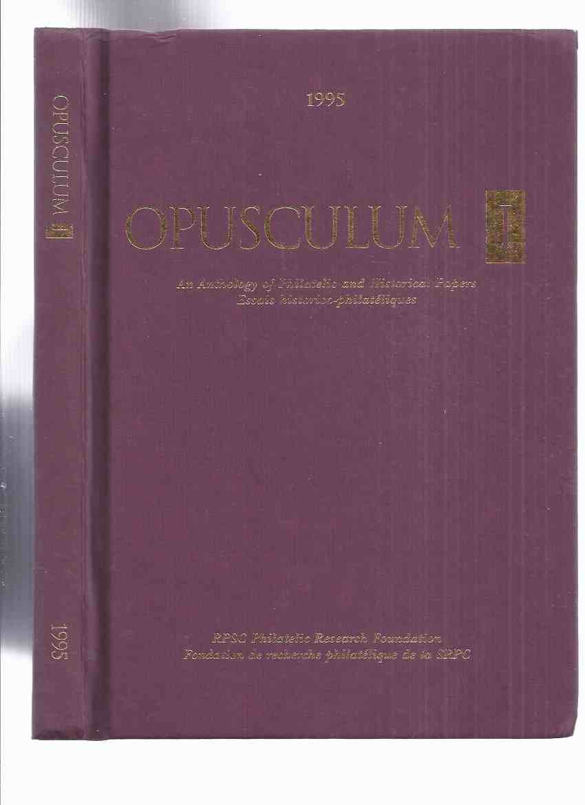 Image for Opusculum 1 Anthology of Philatelic & Historical Papers (inc. Stamp essays About Haiti; Union of South Africa; Falkland Islands; SS Norwegian; British Postal Agency in Buenos Aires; Tannu-Tuva; USA Pharmacy; Niger Coast; MS Gripsholm; Andre Frodel, etc )