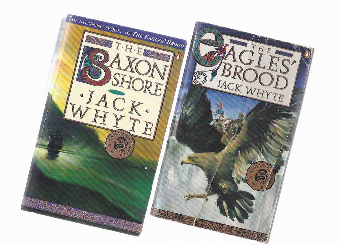Image for TWO BOOKS: The Eagle's Brood ---with The Saxon Shore ---the Camulod Chronicles / Series - Volume 3 & 4 -by Jack Whyte -both are signed and inscribed by the author( Camelot / King Arthur )( also known with titles Merlyn & Excalibur )