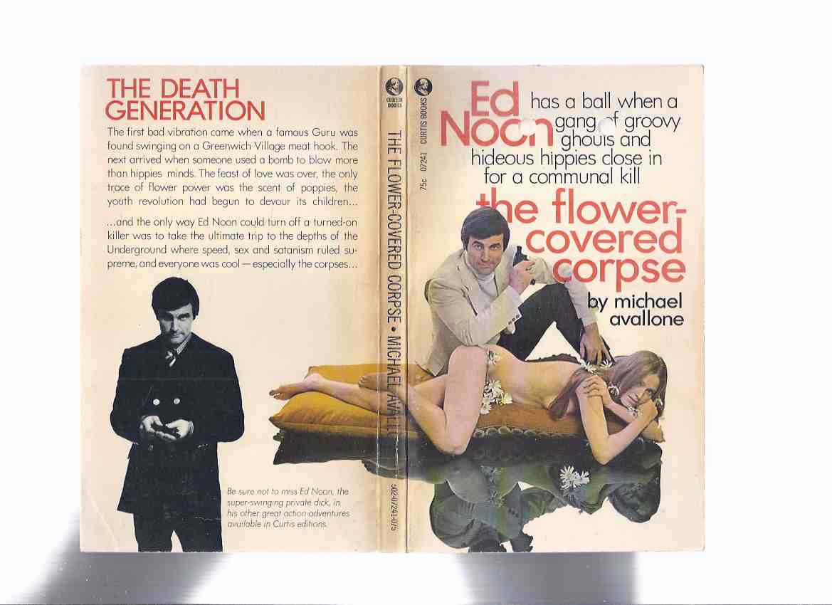 Image for The Flower Covered Corpse ---an Ed Noon Mystery -by Michael Avallone