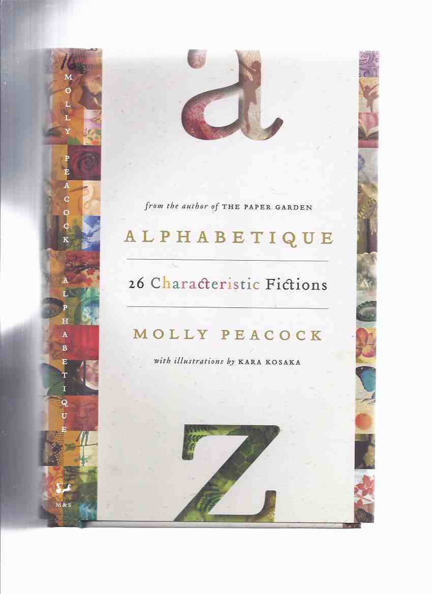 Image for ALPHABETIQUE: 26 Characteristic Fictions -by Molly Peacock -a Signed Copy ( Illustrations / Illustrated By Kara Kosaka )