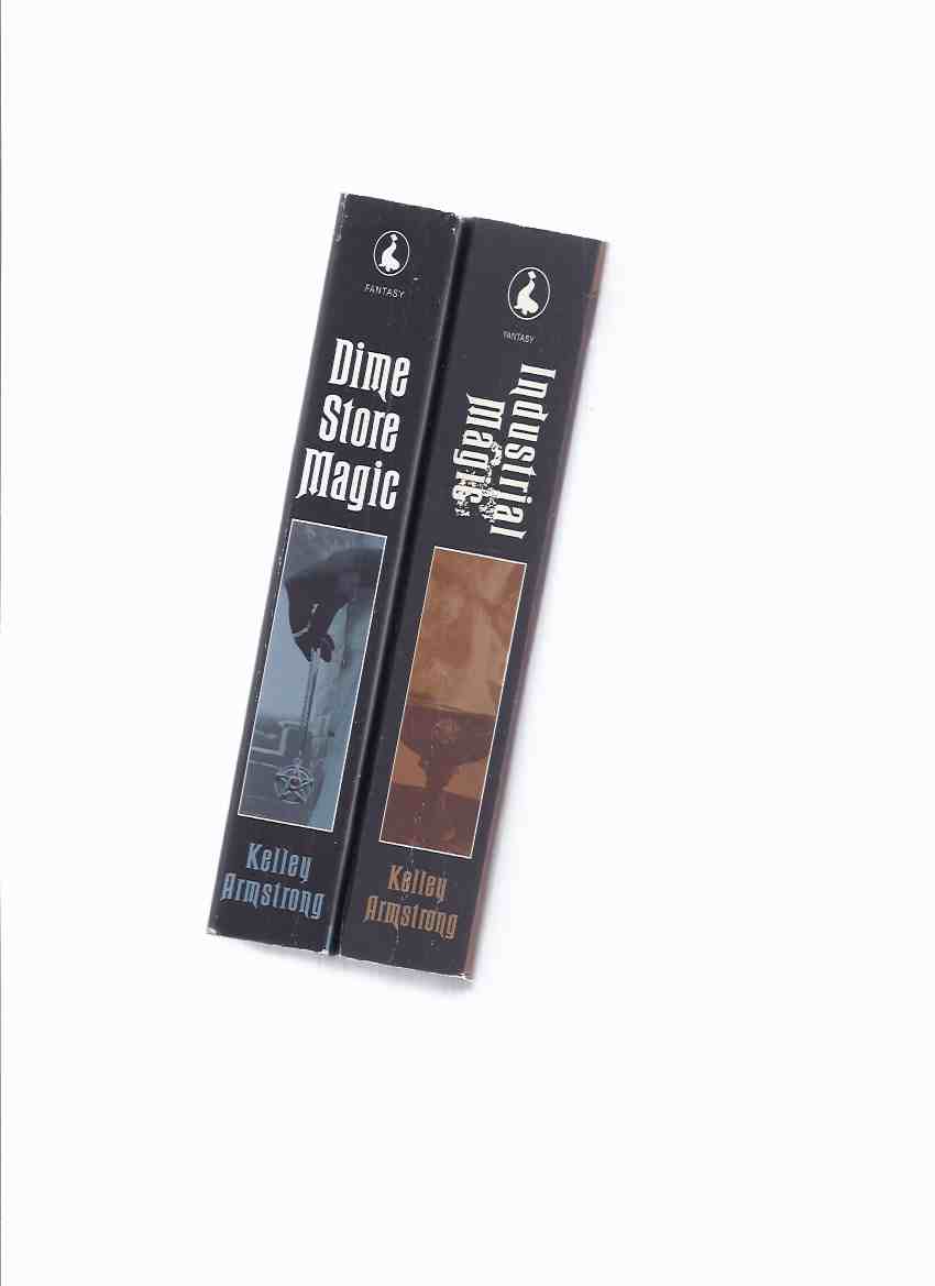 Image for Industrial Magic ---with Dime Store Magic ---by Kelley Armstrong - Signed Copies ( Book 3 and 4 of the Women of the Otherworld Series