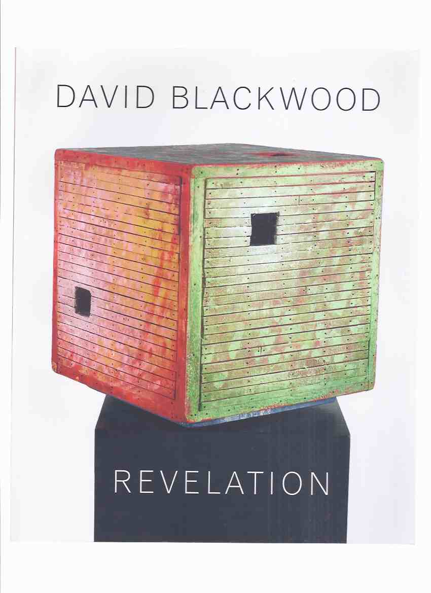 Image for David Blackwood: Revelation / Abbozzo Gallery Toronto, Ontario October 5 - November 2, 2013 ( Exhibition Catalogue / Catalog )