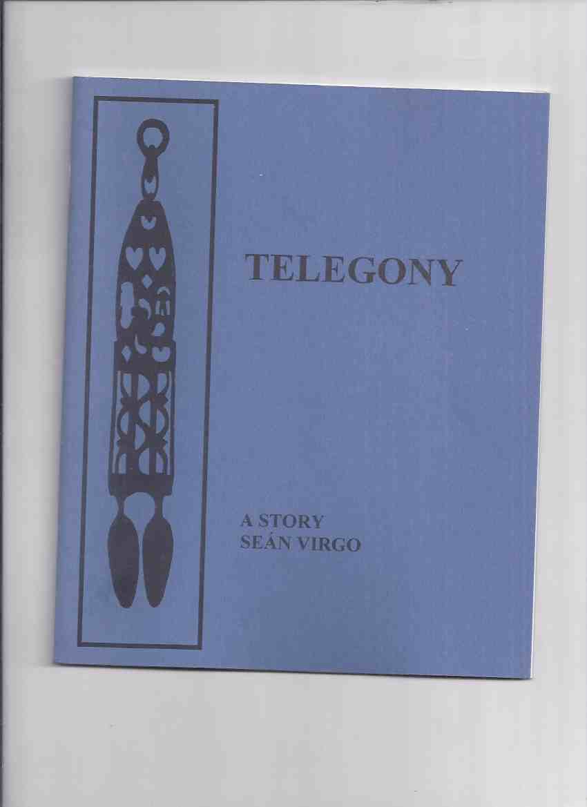 Image for Telegony: A Story -by Sean Virgo / Punchpenny Press (sequel to Interact which appeared in White Lies & Other Fictions plus 2 )