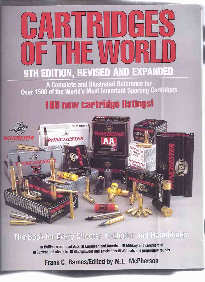 Image for Cartridges of the World, 9th Edition Revised Expanded ( References Over 1500 Sporting Cartridges -Ballistics & Load Data; European & American; Military & Commercial; Current & Obsolete; Blackpowder & Smokeless; Wildcats & Proprietary Rounds )( Handloader)
