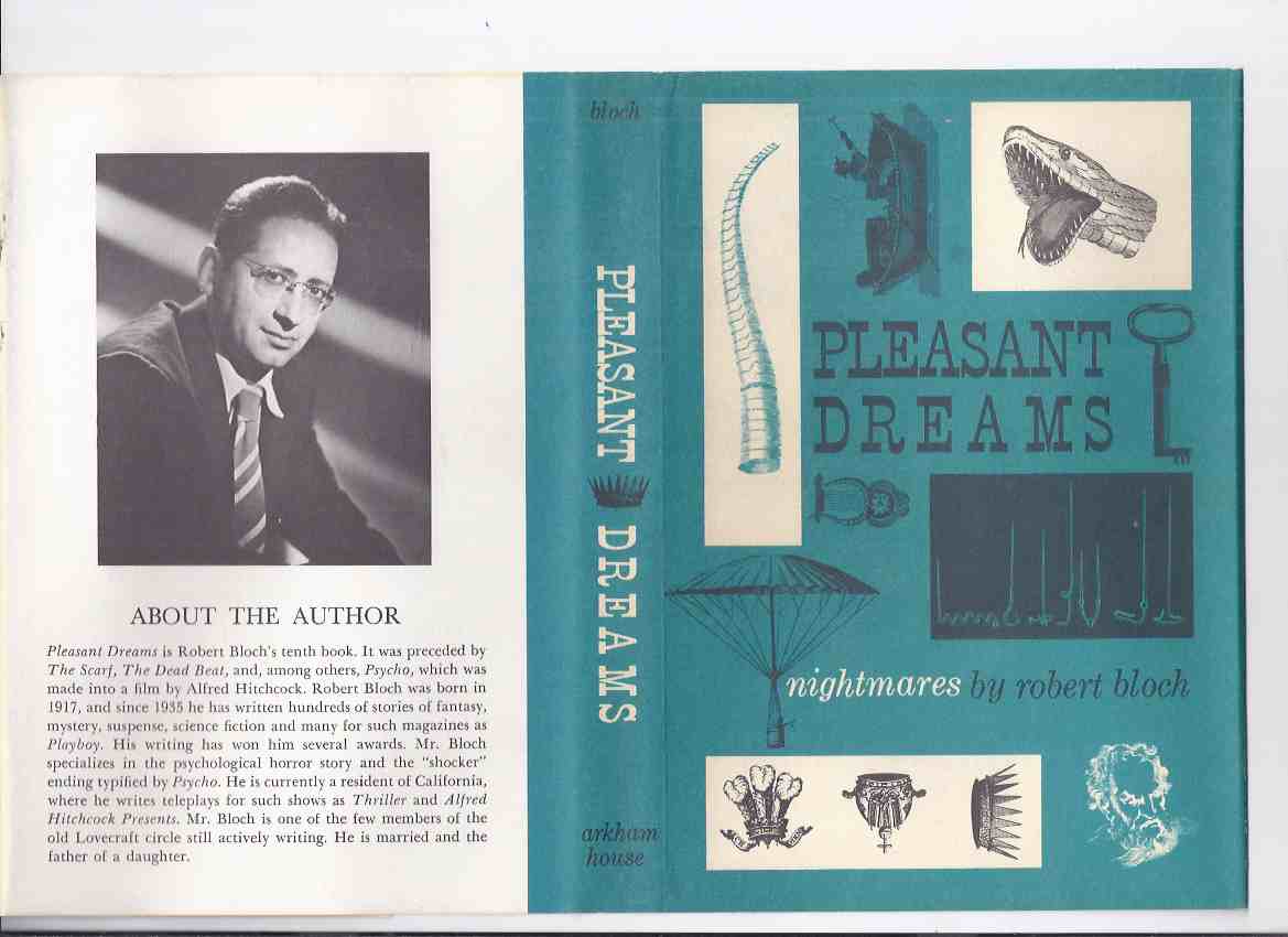 Image for Pleasant Dreams - Nightmares -by Robert Bloch -a Signed Copy (inc. Sorcerer's Apprentice; I Kiss Your Shadow; Mr Steinway; Proper Spirit; Catnip; Cheaters; Hungarian Rhapsody; Light House; Sleeping Beauty; Sweet Sixteen; That Hell Bound Train; Enoch Etc
