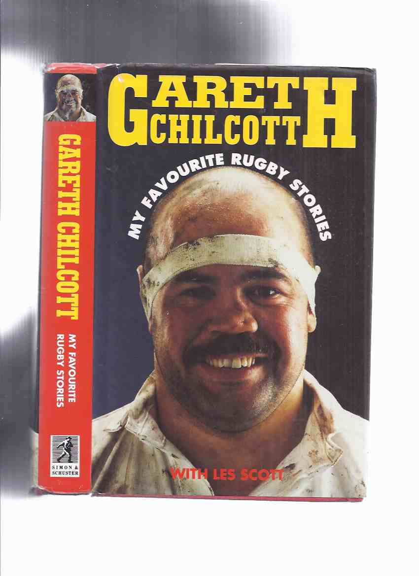 Image for My Favourite Rugby Stories -by Gareth Chilcott -a Signed Copy ( rugby union player, who played at prop for Bath and England )