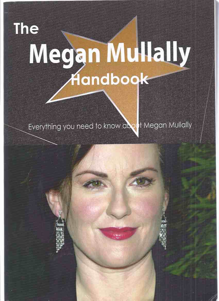 Image for The Megan Mullally Handbook: Everything You Need to Know About Megan Mullally