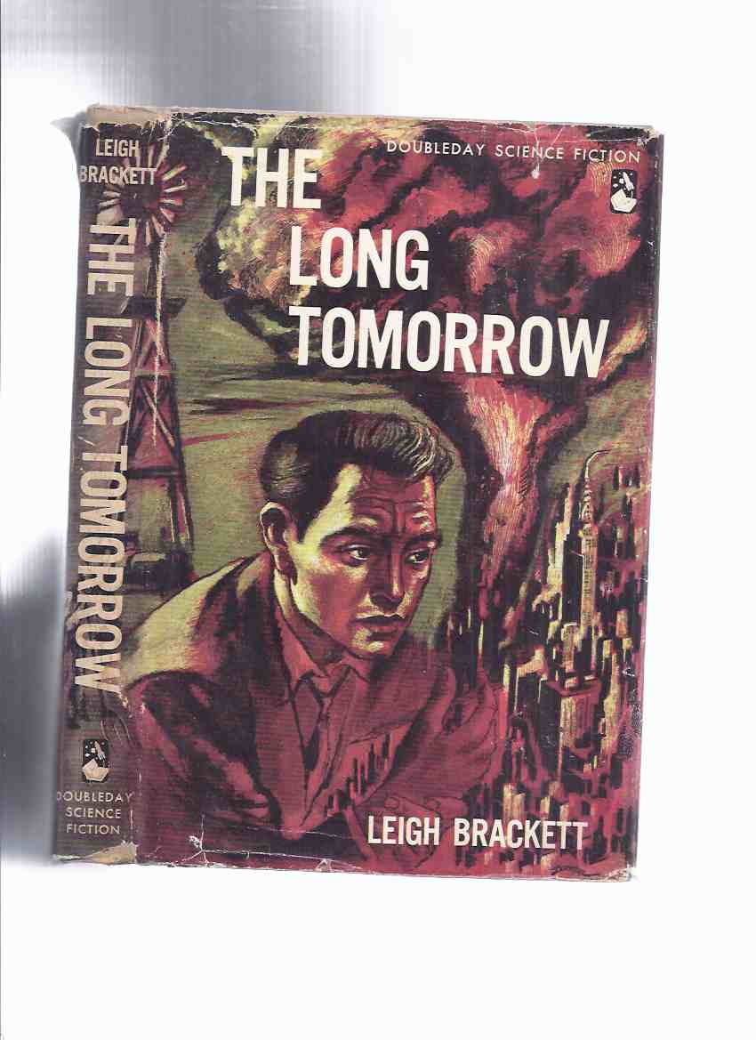 Image for The Long Tomorrow ---by Leigh Brackett