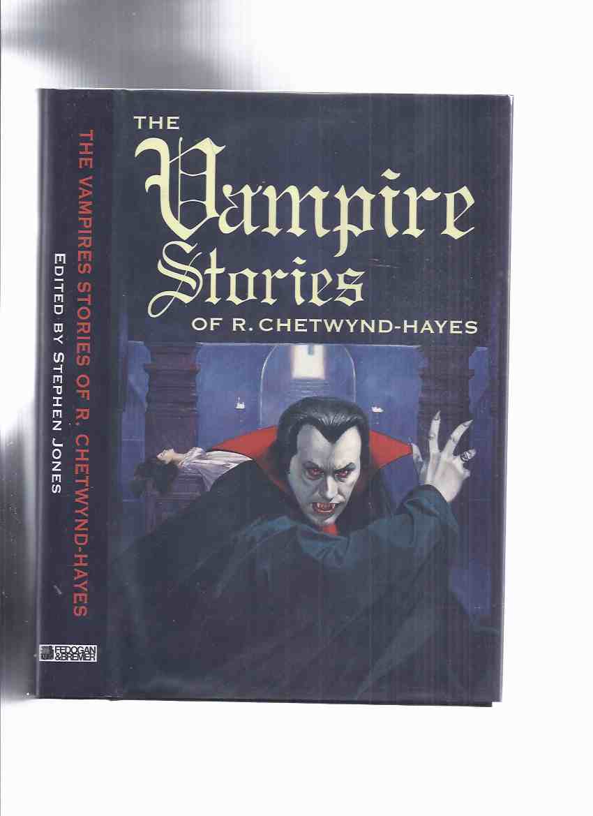 Image for FEDOGAN & BREMER; The Vampire Stories of R Chetwynd-Hayes (inc. Looking for Something to Suck; Keep the Gaslight Burning; The Werewolf and the Vampire; My Mother Married a Vampire, etc)( VampireS )