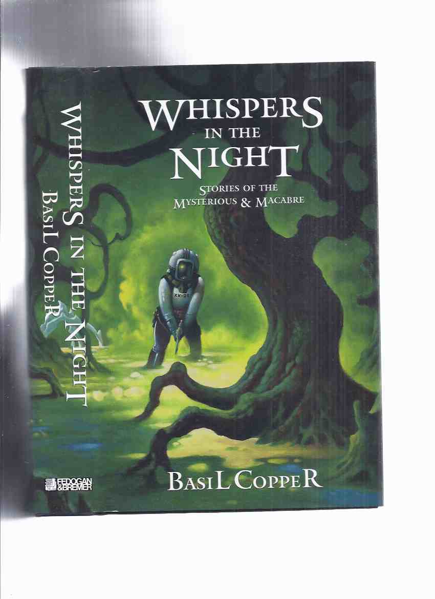 Image for FEDOGAN & BREMER Limited Edition in Slipcase: Whispers in the Night: Stories of the Mysterious & Macabre (inc. Better Dead; Reader, I Buried Him; One for the Pot; Wish You Were Here; In a Darkling Wood; The Grass; Riding the Chariot, etc)