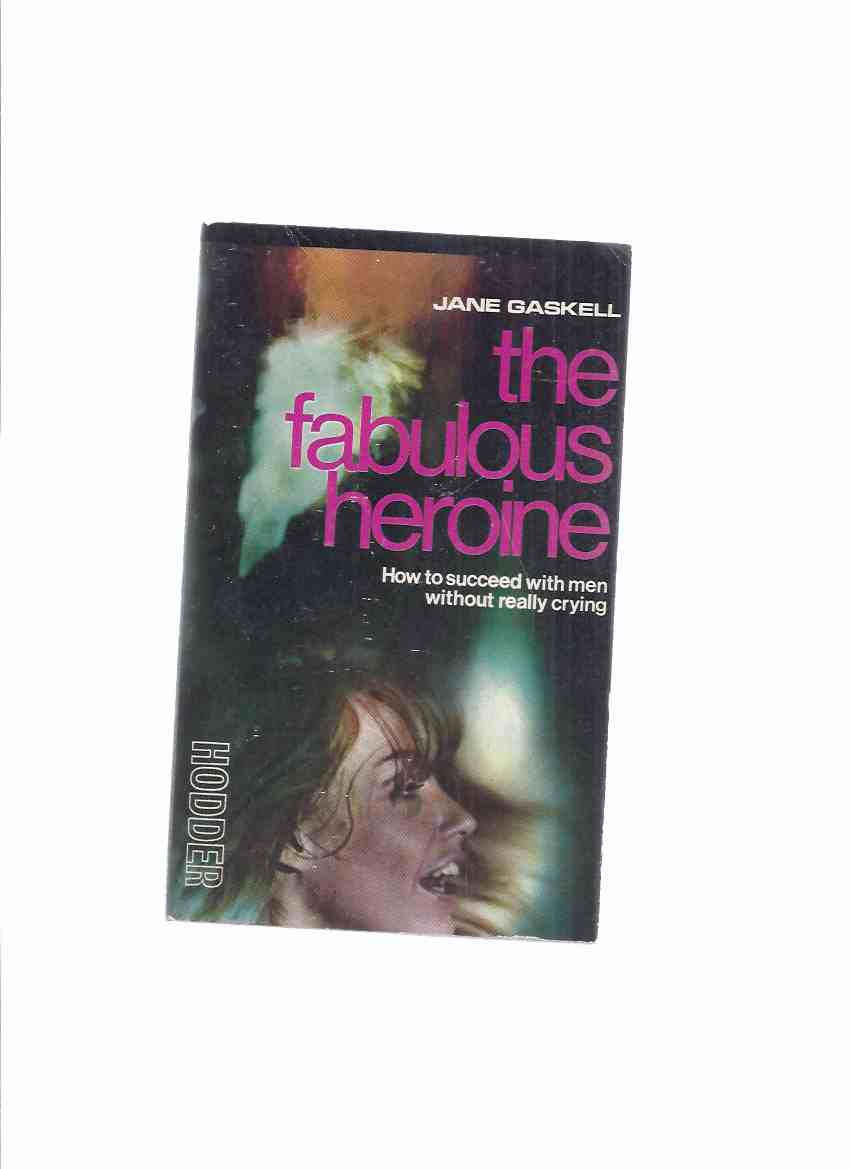 Image for The Fabulous Heroine -by Jane Gaskell