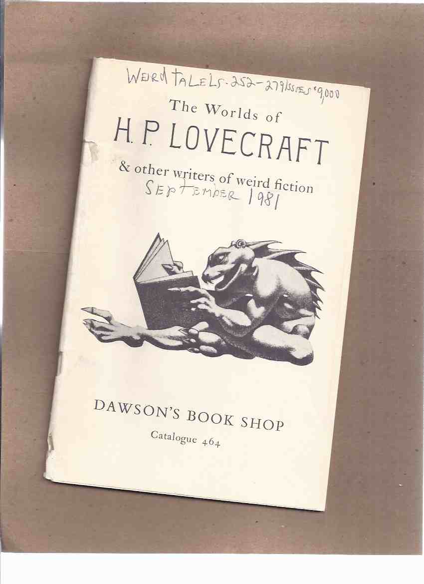 Image for The Worlds of H P Lovecraft and Other Writers of Weird Fiction / Dawson's Book Shop Catalog, Los Angeles, California, 1981)( Catalogue ) ( HPL / Howard Phillips ) )