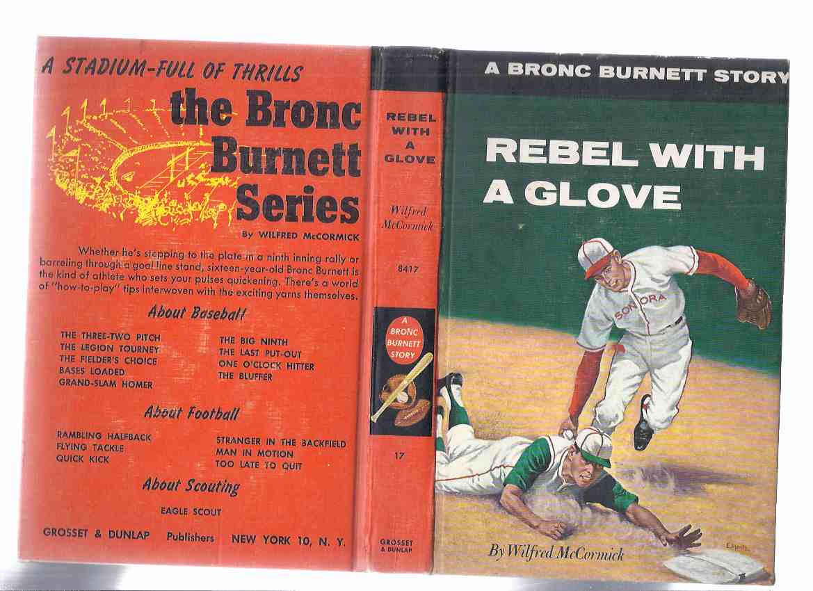 Image for Rebel with a Glove: A Bronc Burnett Story, Volume No. 17 -by Wilfred McCormick ( Book # seventeen )