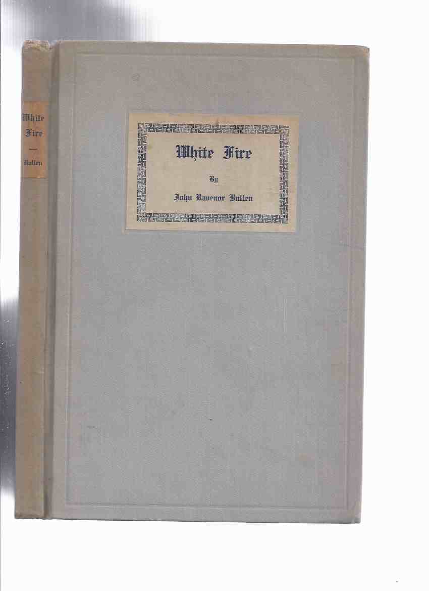 Image for White Fire edited and with an introduction by H P Lovecraft --- signed By the Author's Mother
