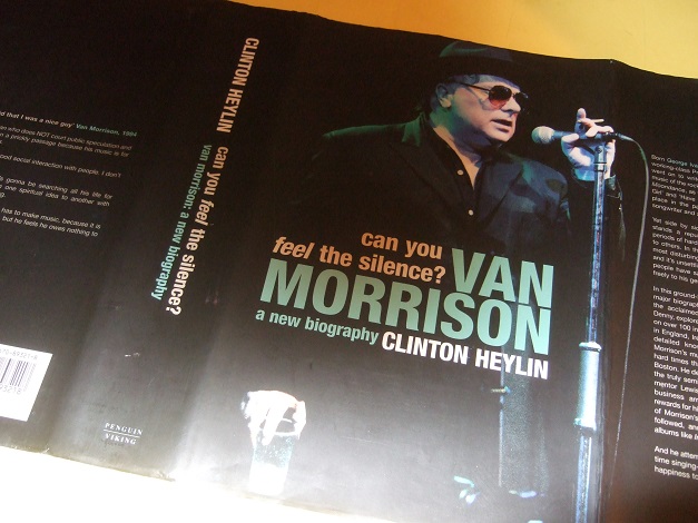 Image for Can You Feel the Silence? VAN MORRISON -a New Biography -by Clinton Heylin