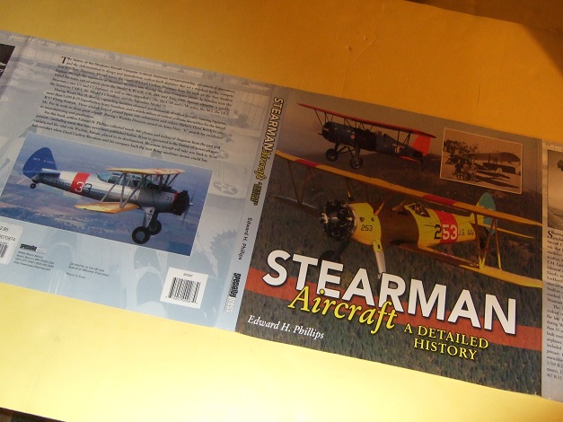 Image for Stearman Aircraft: A Detailed History -by Edward H Phillips ( Biplanes, Waco CG-4 Troop Gliders; B-29 Bombers; L-15 Liaison Airplanes; B-52 Jet Bombers, PT-17 [ Kaydet ]; 4E; PT-27 [ Royal Canadian Air Force / RCAF ], etc)( Boeing related)
