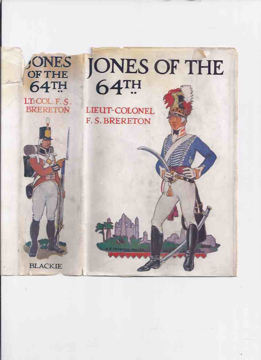 Image for Jones of the 64th:  A Tale of the Battles of Assaye and Laswaree ( Sixty-Fourth Regiment )  ( Second Anglo-Mahratta War )