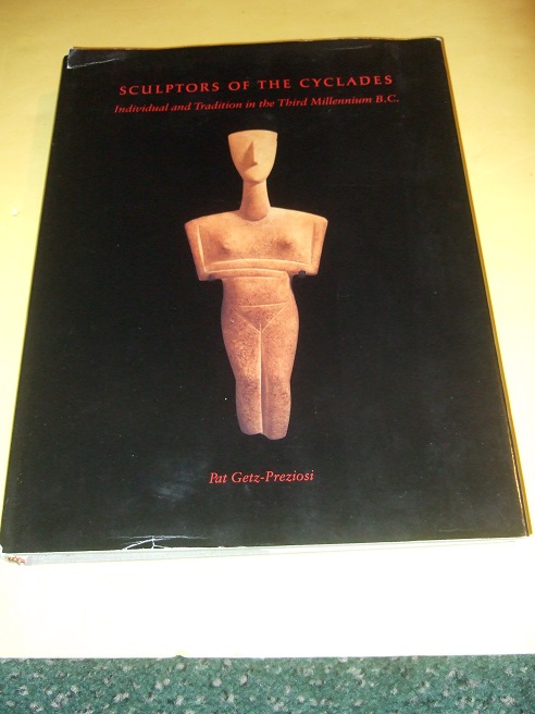 Image for Sculptors of the Cyclades: Individual and Tradition in the Third Millennium BC / University of Michigan Press ( Cycladic Culture / Marble Sculptures / FAF [ Folded-Arm Figurines { Figures }] / Aegean Sea / Greece Related )