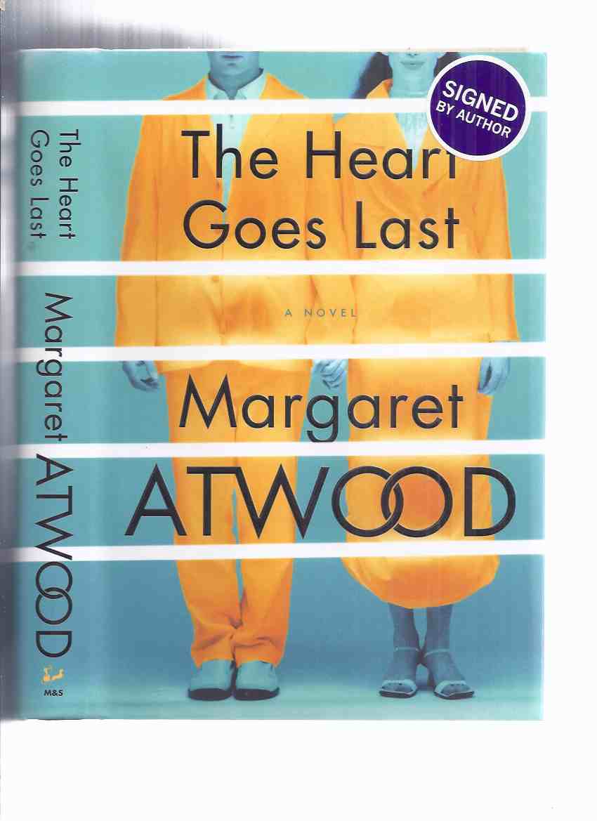 Image for The Heart Goes Last ---by Margaret Atwood - a SIGNED Copy