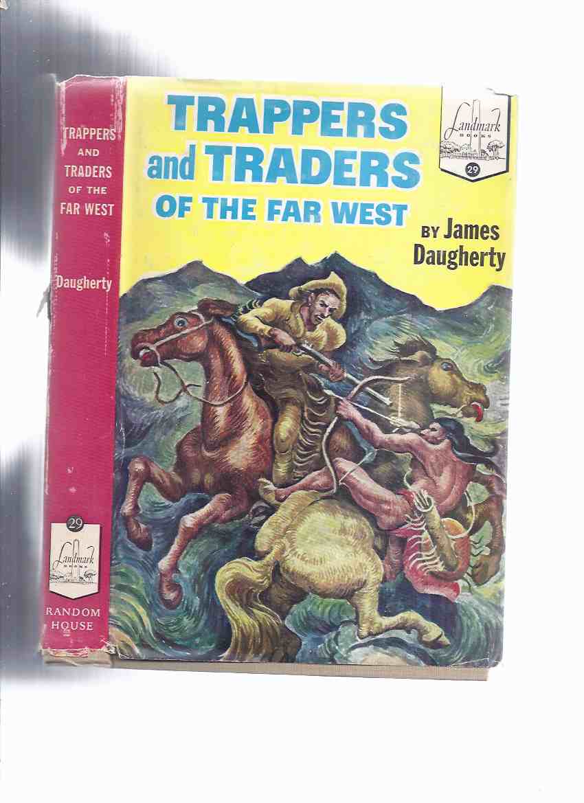 Image for Trappers and Traders of the far West -by James Daugherty / Landmark Books Series # 29