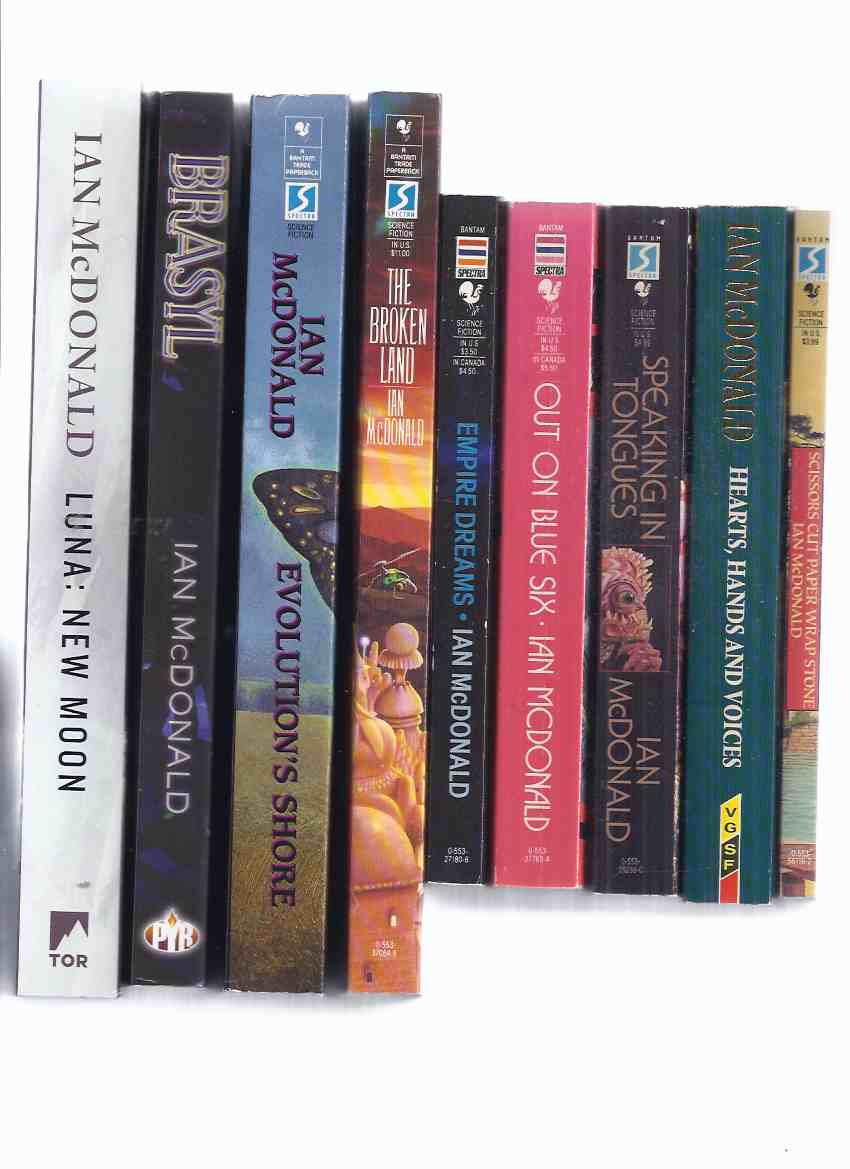 Image for 9 VOLUMES: Empire Dreams; Out on Blue Six; Speaking in Tongues; The Broken Land; Hearts, Hands and Voices; Scissors Cut Paper Wrap Stone; Evolution's Shore; Brasyl; Luna: New Moon -by Ian McDonald