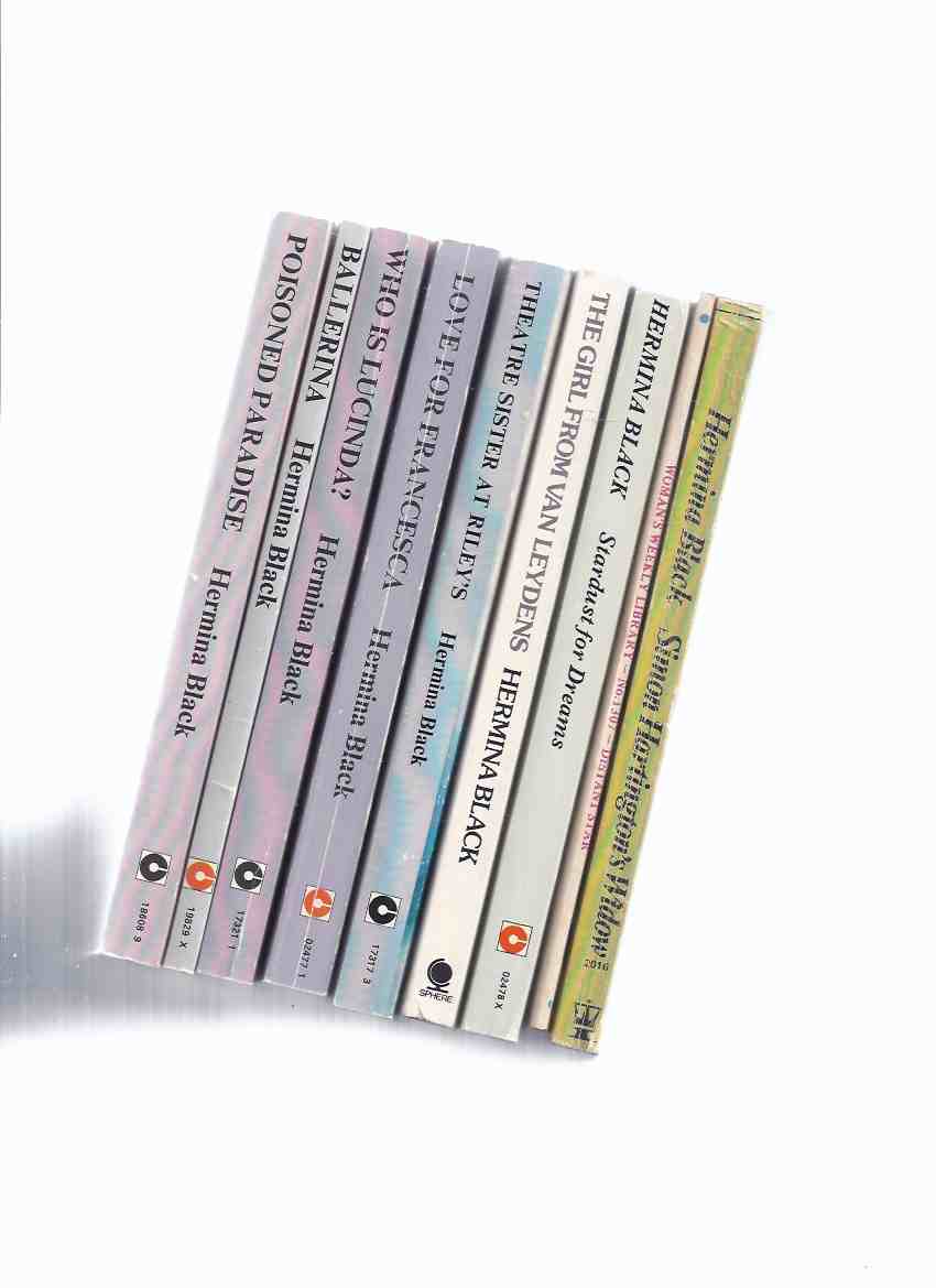 Image for 9 Volumes By HERMINA BLACK: Simon Hartington's Widow; Distant Star; Love for Francesca; Theatre Sister at Riley's; Stardust for Dreams;  Who is Lucinda; Ballerina; Poisoned  Paradise