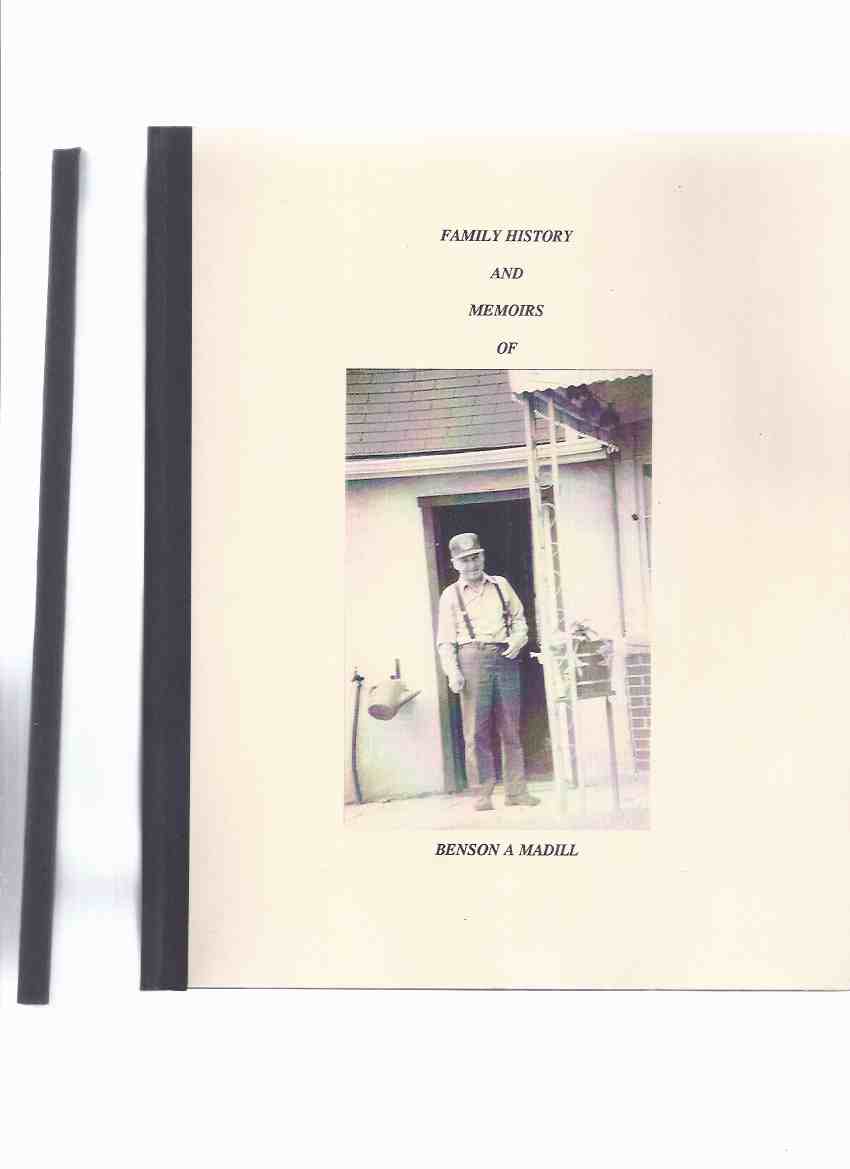 Image for TWO BOOKS:  Family History and Memoirs of Benson A Madill ---with Memoirs and Reflections of Benson A Madill -Volume ( 1 ) and 2 ( Peel County / Mississauga / Toronto Ontario Related )( Farm / Farmer / Farming )