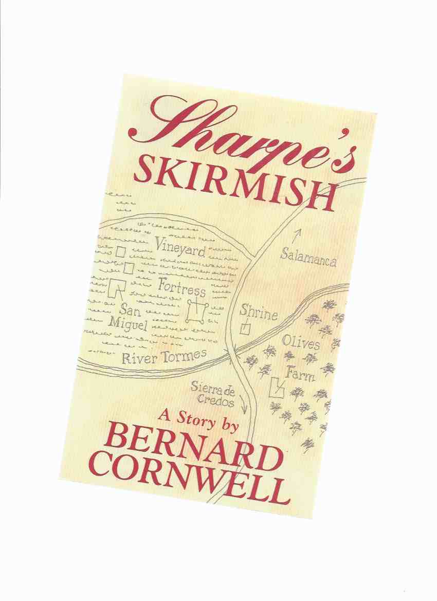 Image for Sharpe's Skirmish: Richard Sharpe and the Defence of the Tormes, August 1812 -by Bernard Cornwell -a Signed Copy ( Sharpe's Fortress related)