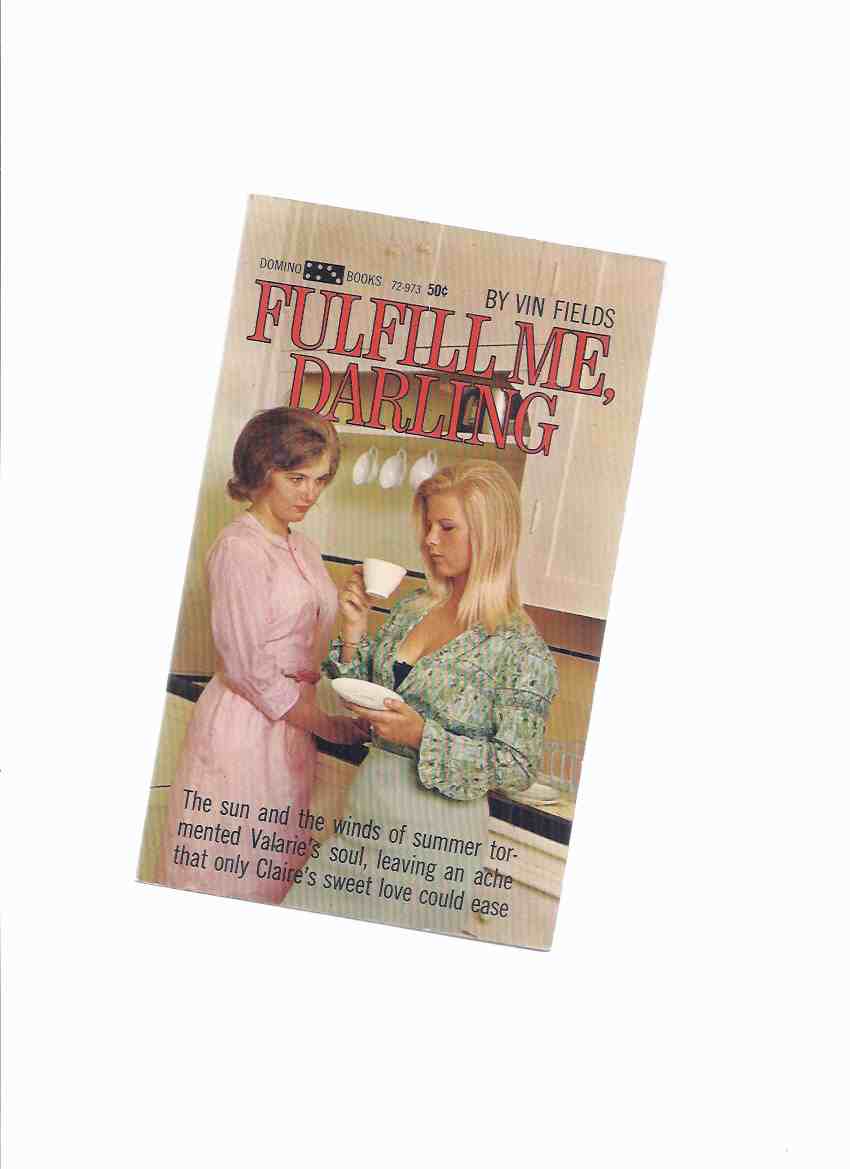 Image for Fulfill Me Darling -by Vin Fields ( Lesbian / Lesbiana Literature / Content )