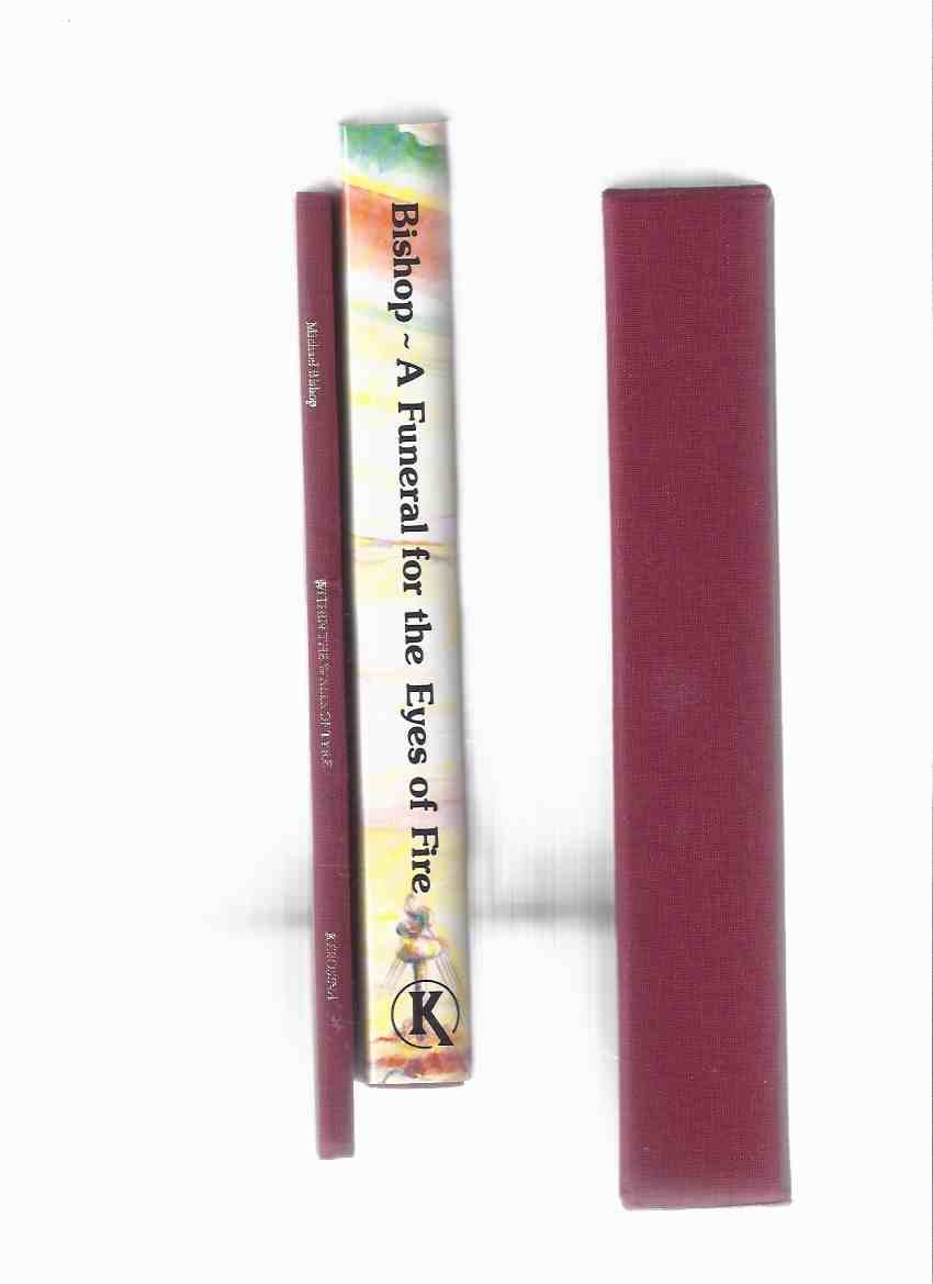 Image for A Funeral for the Eyes of Fire ---by Michael Bishop ---a Signed Copy ---with Within the Walls of Tyre, a Sceenplay