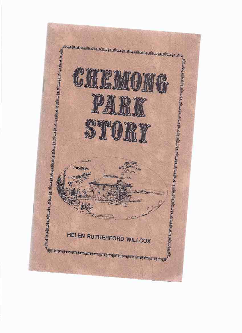 Image for The Chemong Park Story ( Peterborough, Ontario / sometimes spelled Chemung )