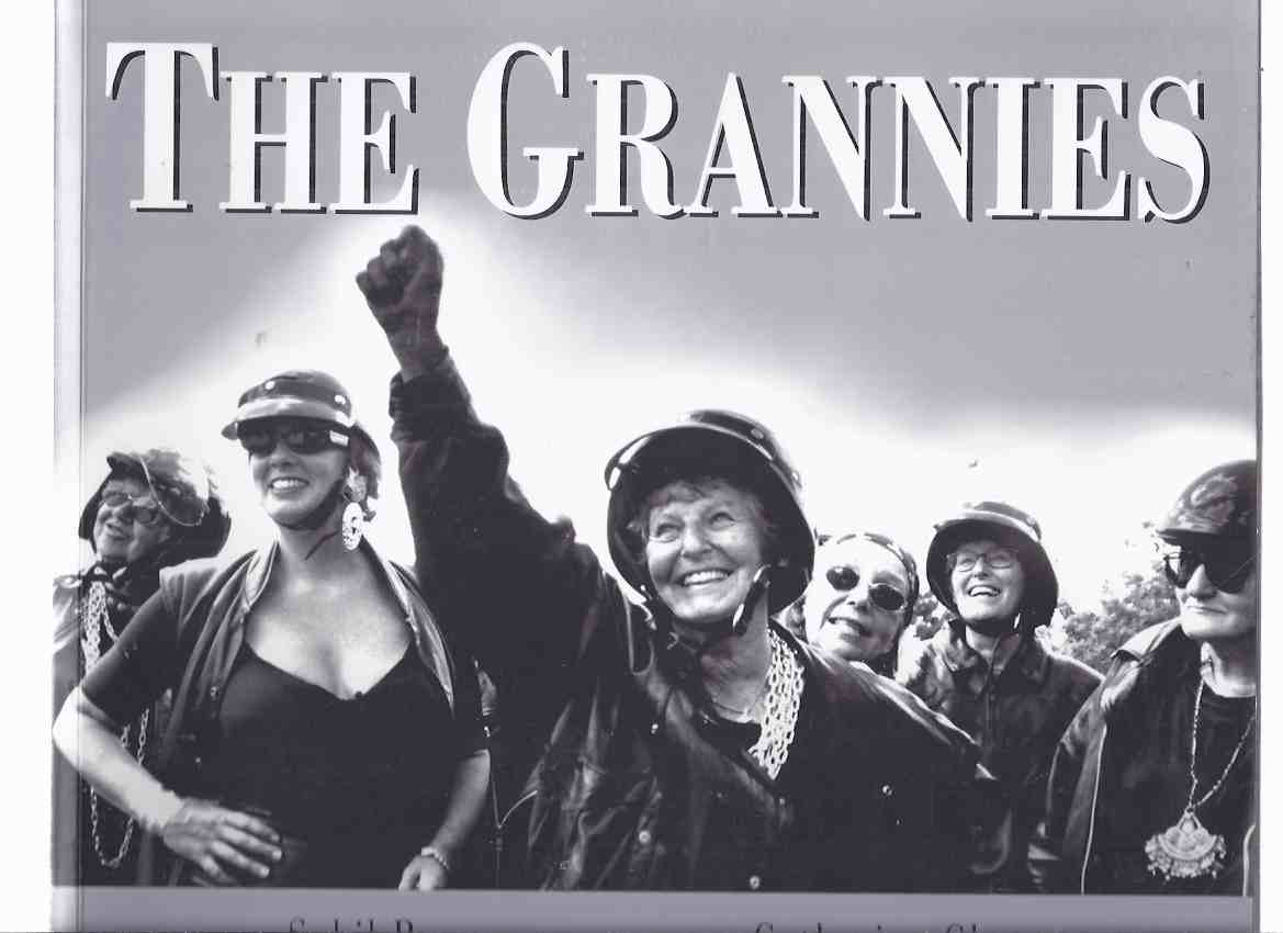 Image for THE GRANNIES A Tribute to Old Ladies Who Refuse to Become Fossils or Dinosaurs or Leftovers -by Sybil Rampen -Signed by six of the Grannies and the Photographer, Catherine Chatterton )
