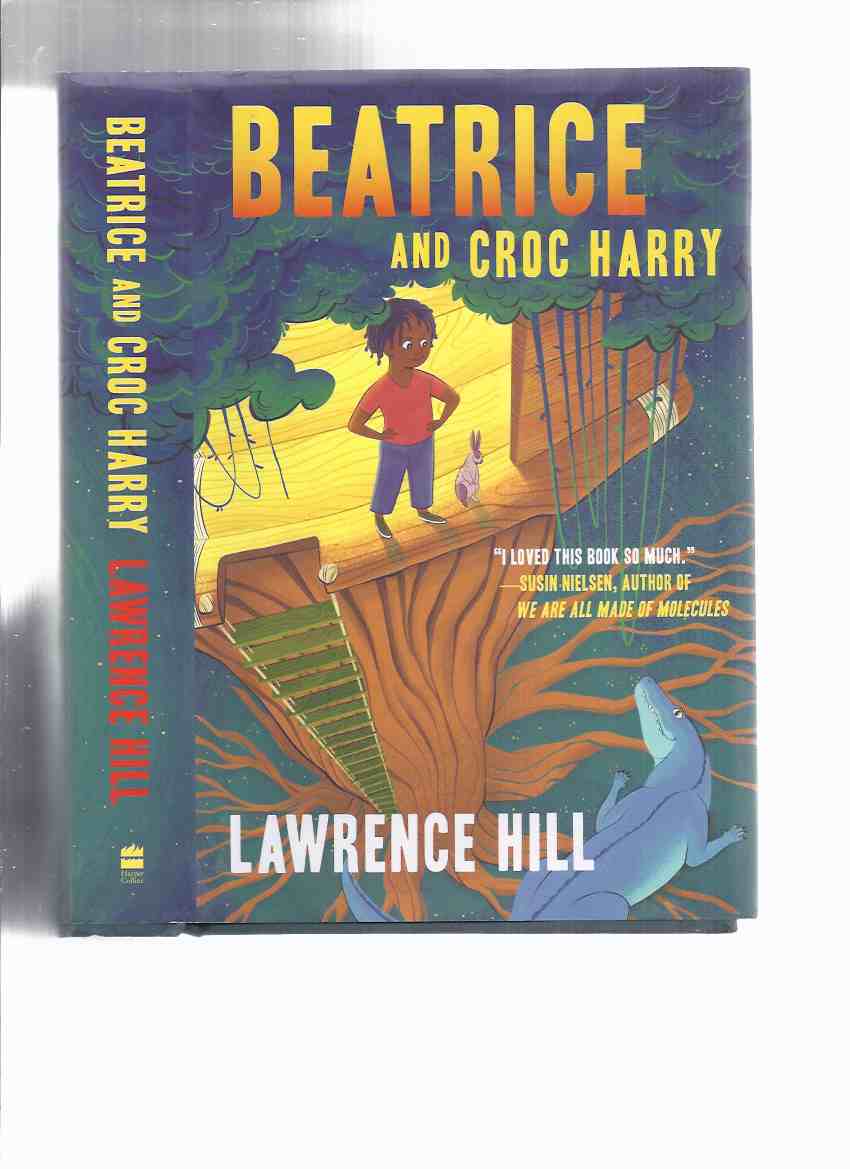 Image for Beatrice and Croc Harry -by Lawrence Hill -a Signed Copy ( Canadian 1st Edition )