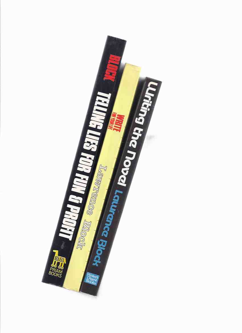Image for 3 Volumes:  Write for Your Life: The Book About the Seminar; Telling Lies for Fun & Profit: A Manual for Fiction Writers; Writing the Novel from Plot to Print ( TWO are SIGNED )