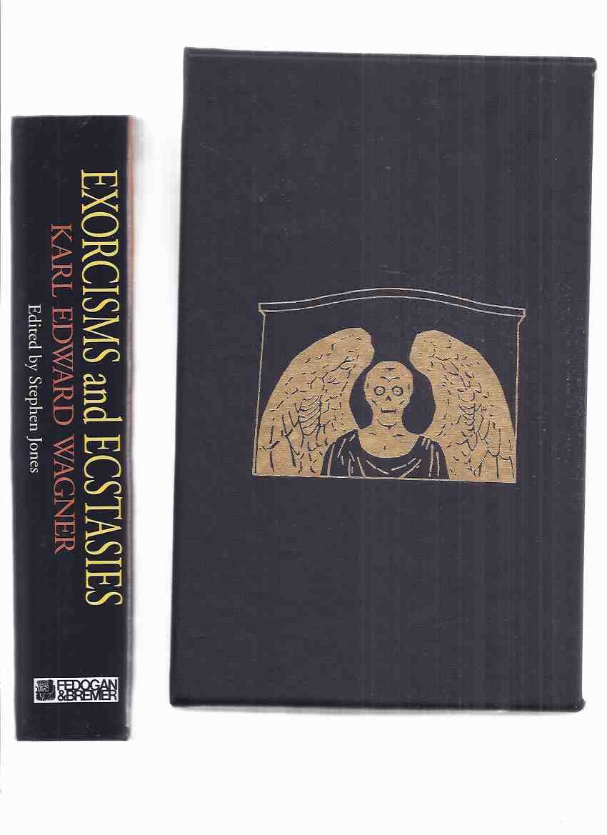 Image for FEDOGAN & BREMER # 29 of 100 Copies in Slipcase: Exorcisms and Ecstasies -by Karl Edward Wagner ---signed by all (tipped-in KEW Signature )( Includes the Poem Midnight Sun; Kane Stories Including Death Angel's Shadow; killer; etc)