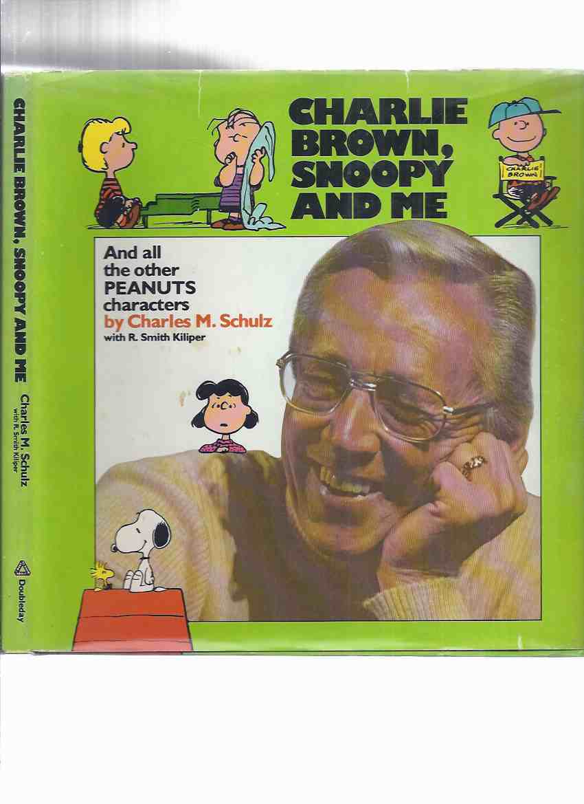 Image for Charlie Brown, Snoopy and Me, and All the Other Peanuts Characters ---by Charles M Schulz
