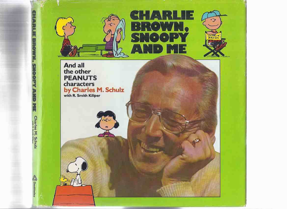 Image for Charlie Brown, Snoopy and Me, and All the Other Peanuts Characters ---by Charles M Schulz