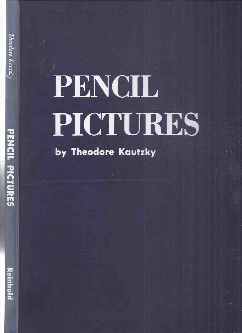 Image for Pencil Pictures: A Guide to Their Pleasing Arrangement -by Theodore Kautzky ( Art / Artist Layouts, Design, Landscapes, etc)