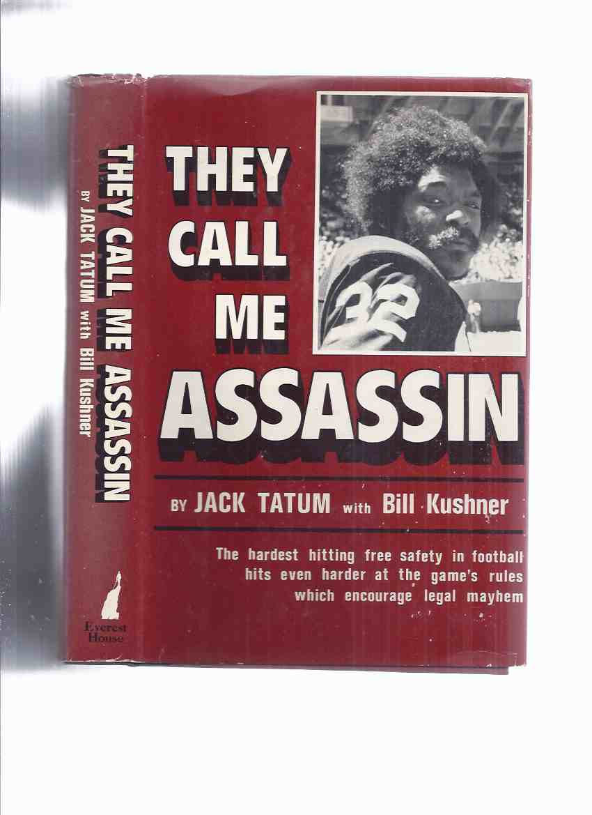 Image for They Call Me Assassin -by Jack Tatum ( The hardest hitting free safety in football hits even harder at the game's rules which encourage legal mayhem )( NFL / National Footbal League / Oakland Raiders )