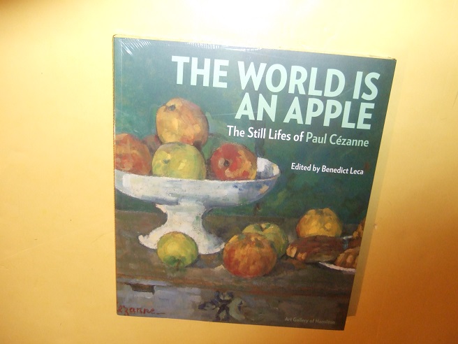 Image for The World is an Apple:  The Still Lifes of Paul Cezanne / Art Gallery of Hamilton ( STILL IN SHRINKWRAP -UNOPENED)( Ontario, Canada )