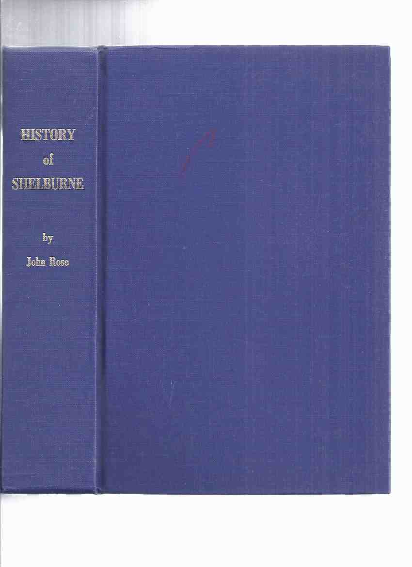 Image for The History of Shelburne -by John Rose ( Ontario Village Local History )( Dufferin County )