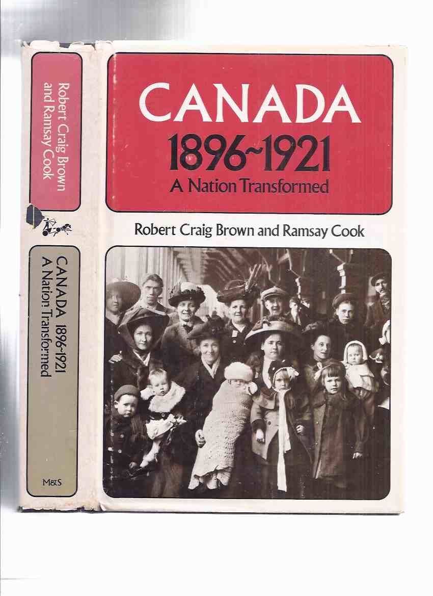 Image for Canada 1896 - 1921: A Nation Transformed / Volume xiv in the Canadian Centenary Series ( Book Fourteen / 14 )