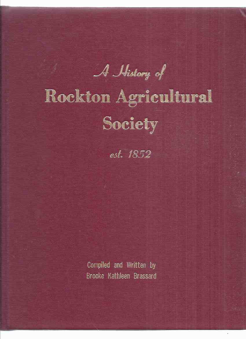 Image for A History of Rockton Agricultural Society est. 1852 ( Ontario Local History / Roctkton World's Fair )