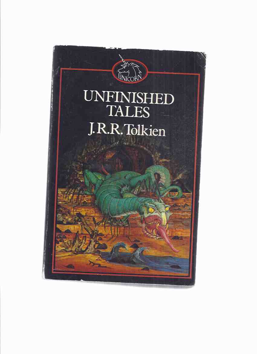 Image for Unfinished Tales of Numenor and Middle-Earth (inc. Narn I Hin Hurin; Aldarion & Erendis; Line of Elros: History of Galadriel & Celeborn; Cirion & Eorl & Friendship of Gondor & Rohan; Hunt for the Ring; Battles of Fords of Isen; etc)