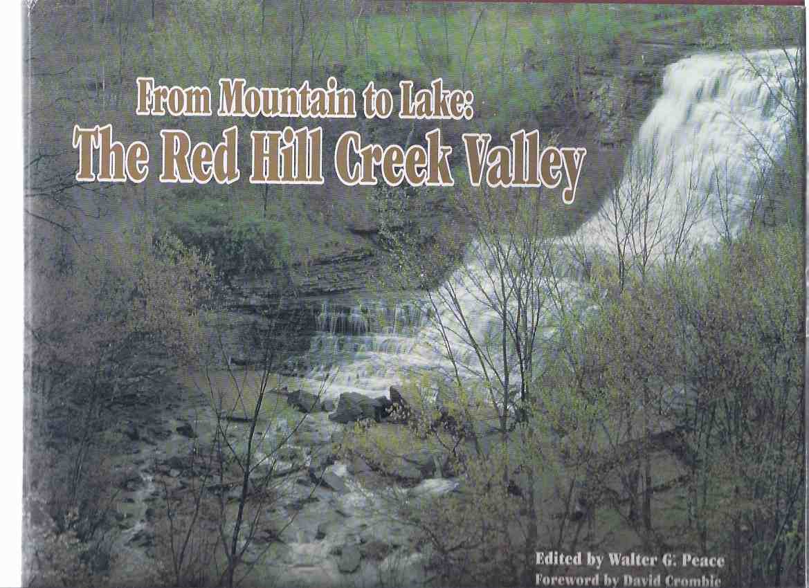 Image for From Mountain to Lake:  The Red Hill Creek Valley ( Hamilton, Ontario Local History/ Niagara Escarpment  )
