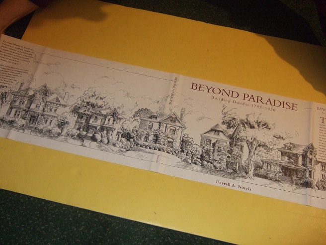Image for Beyond Paradise:  Building Dundas 1793 - 1950 /  The Local Architectural Conservation Advisory Committee of the Town of Dundas ( Ontario Architecture )( Local History / Hamilton related )