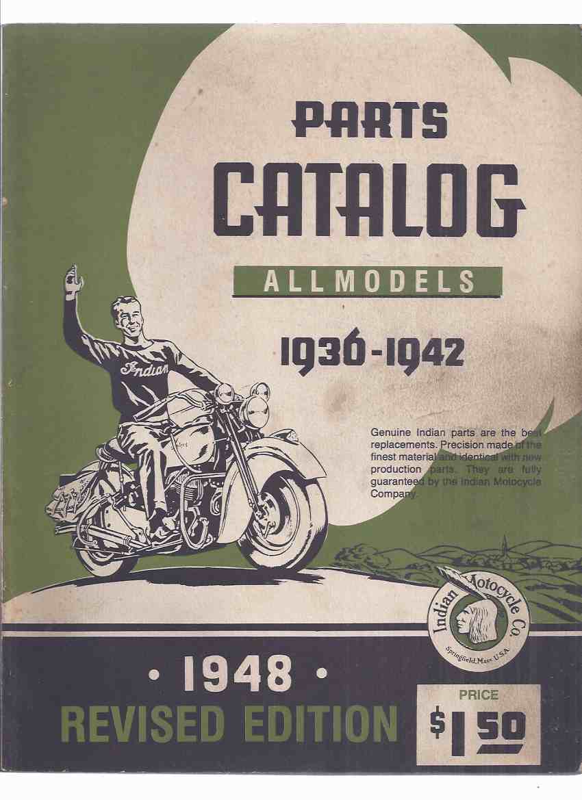 Image for Parts Catalog, ALL MODELS, 1936 - 1942 --- 1948, revised edition - Indian Motorcycle Co. / Company ( Catalogue )
