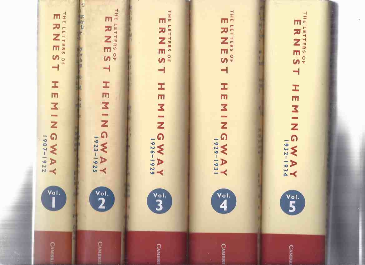 Image for 5 VOLUMES / BOOKS: The Letters of Ernest Hemingway 1907 - 1922; 1923 - 1925; 1926 - 1929; 1929 - 1931; 1932 - 1934 ( Vols. 1, 2, 3, 4, 5 )