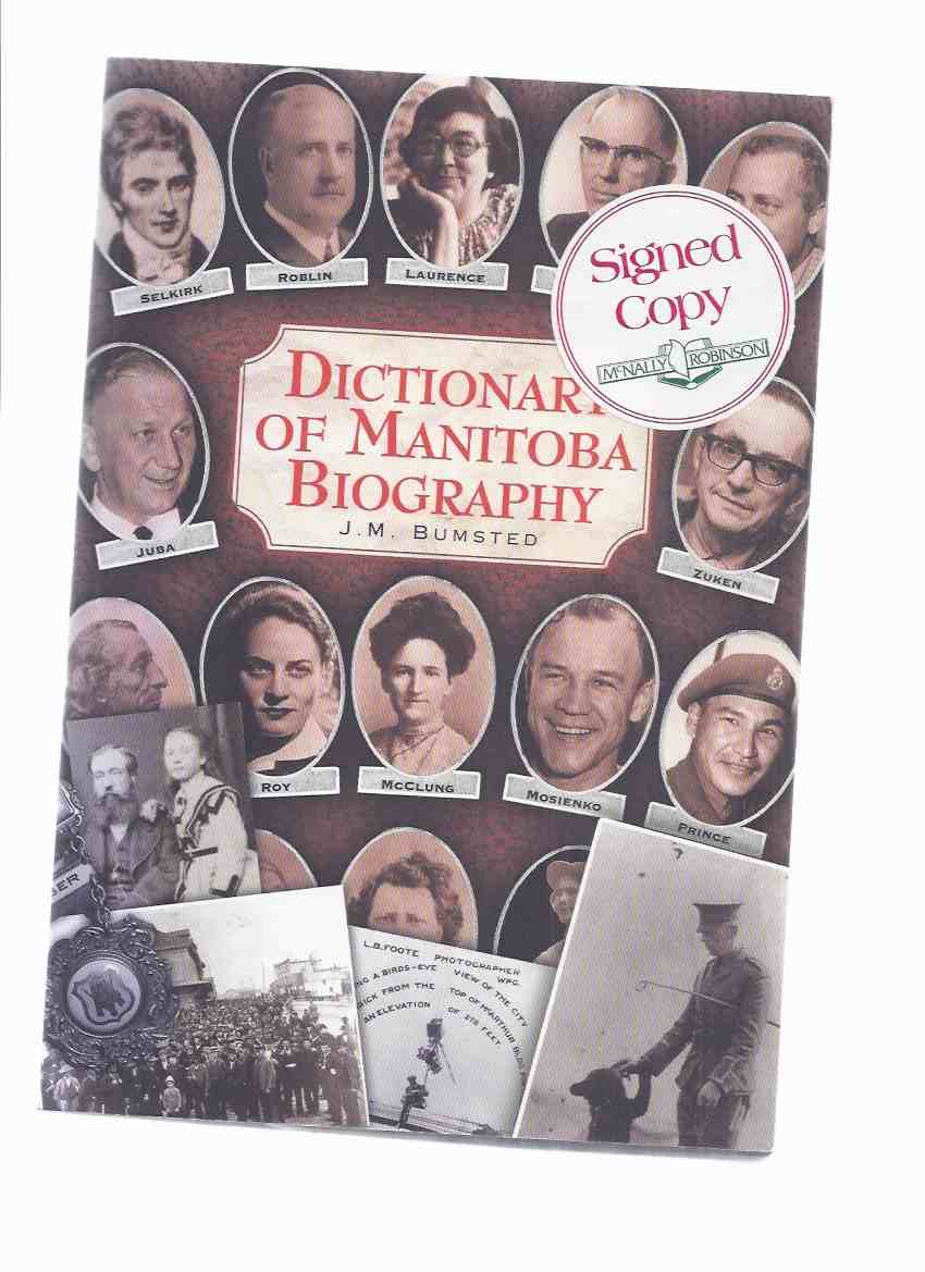 Image for Dictionary of Manitoba Biography -by J M Bumsted -a Signed Copy ( Manitoba History )