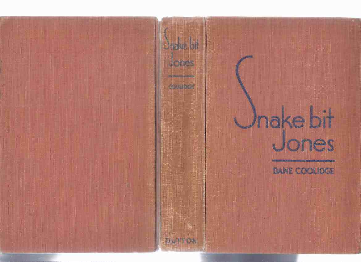 Image for Snake Bit Jones -by Dane Coolidge